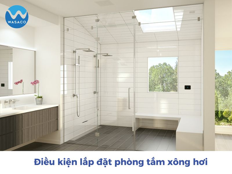 Điều kiện lắp đặt phòng tắm xông hơi – Lưu ý khi thiết kế